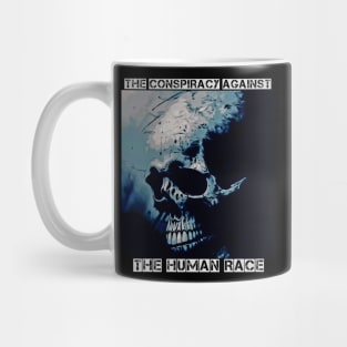 The Conspiracy Against the Human Race Mug